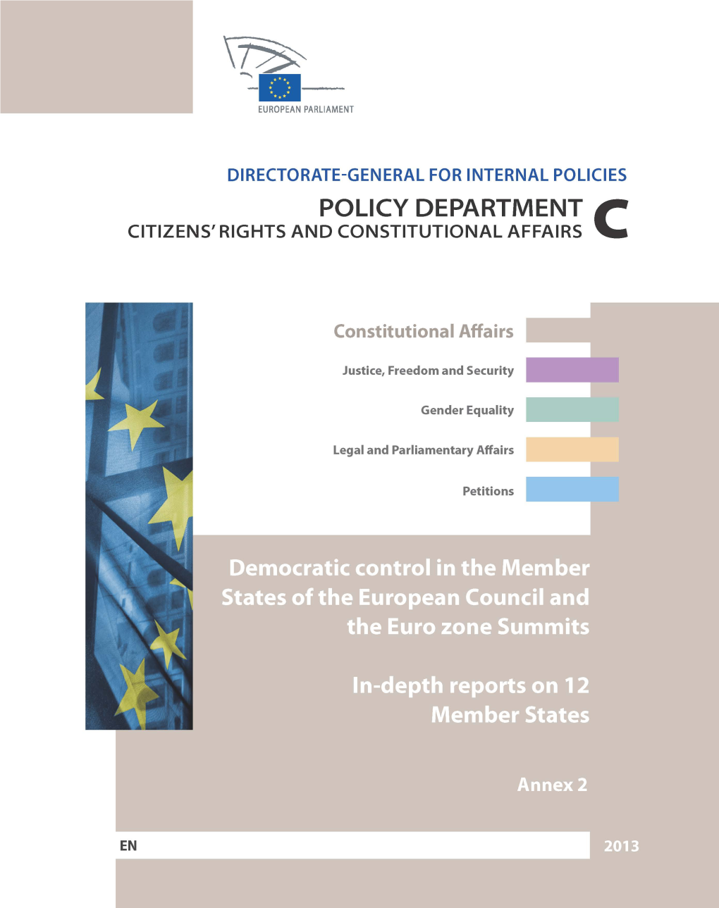 Democratic Control in the Member States of the European Council and the Euro Zone Summits. ANNEX 2