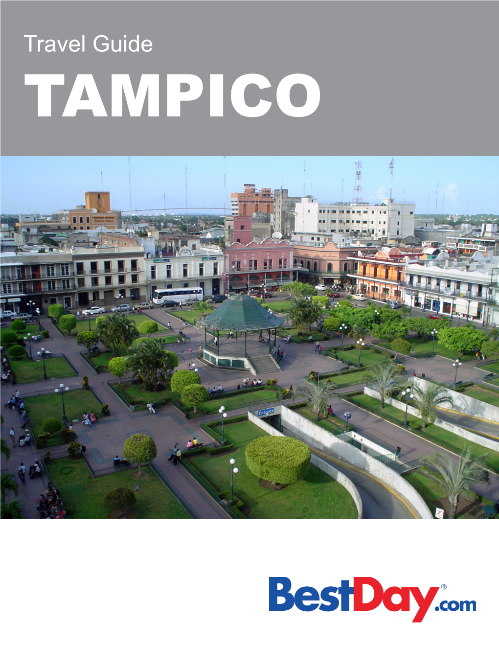 Travel Guide TAMPICO Contents