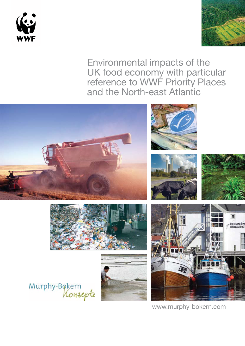 Environmental Impacts of the UK Food Economy with Particular Reference to WWF Priority Places and the North-East Atlantic