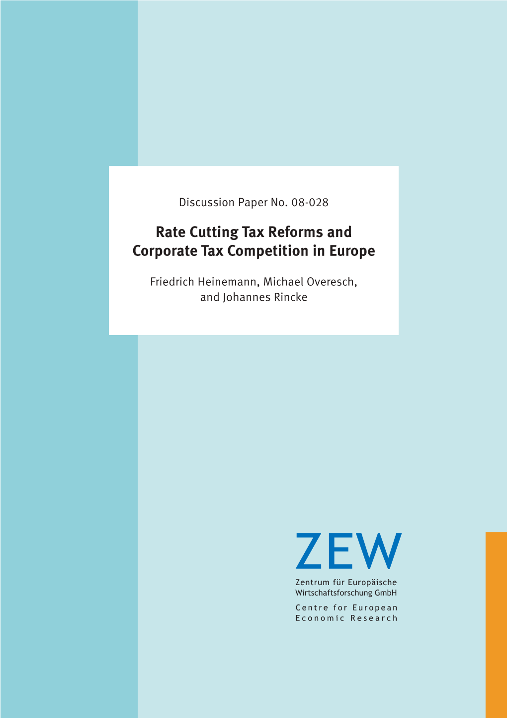 Rate Cutting Tax Reforms and Corporate Tax Competition in Europe