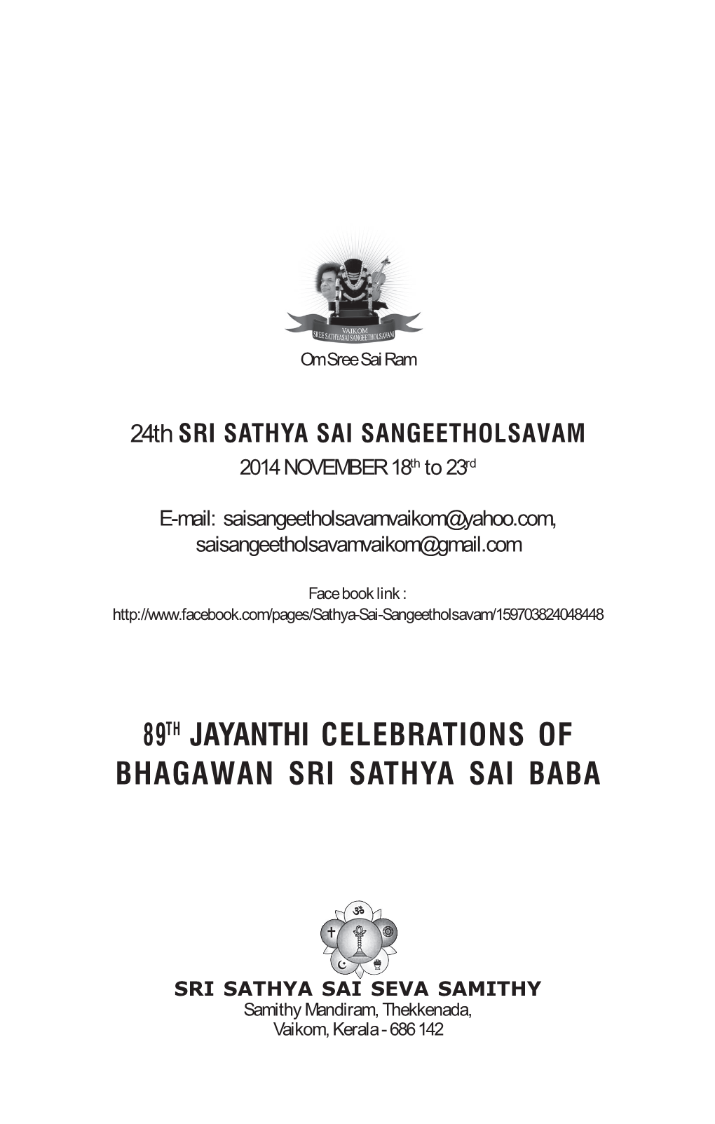 89Th Jayanthi Celebrations of Bhagawan Sri Sathya Sai Baba