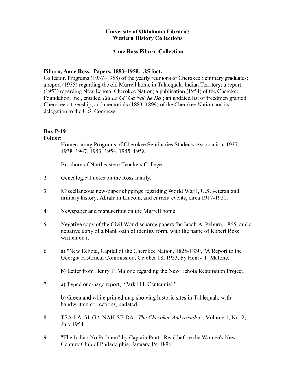 University of Oklahoma Libraries Western History Collections Anne Ross Piburn Collection Piburn, Anne Ross. Papers, 1883–1958