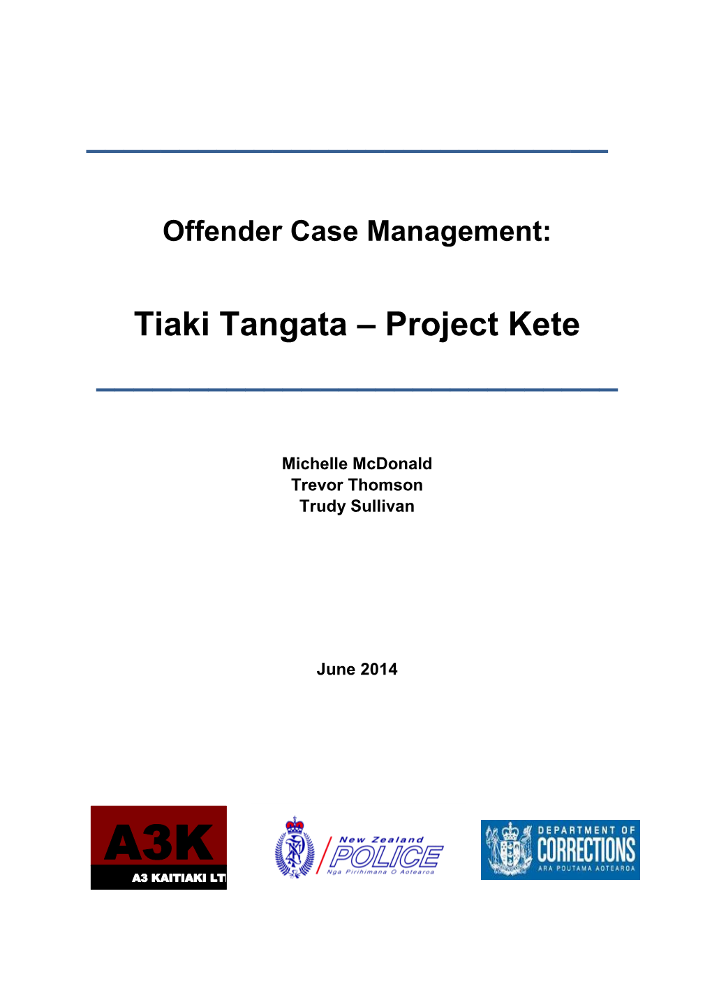 Tiaki Tangata – Project Kete ______