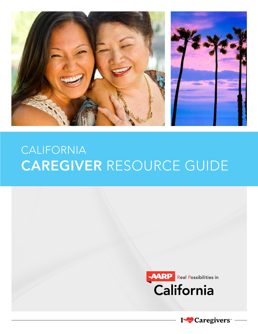 California Caregiver Resource Guide