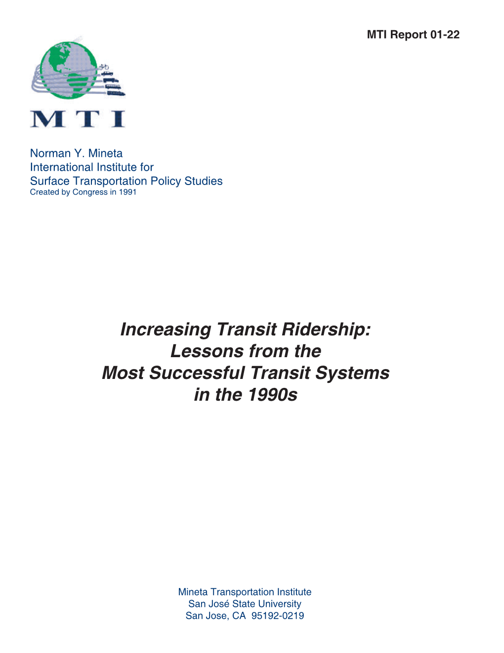 Increasing Transit Ridership: Lessons from the Most Successful Transit Systems in the 1990S