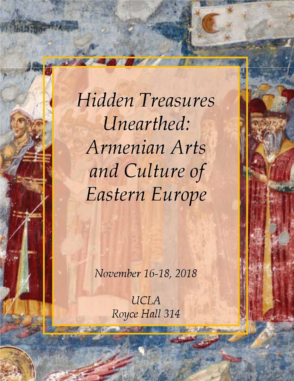 Hidden Treasures Unearthed: Armenian Arts and Culture of Eastern Europe