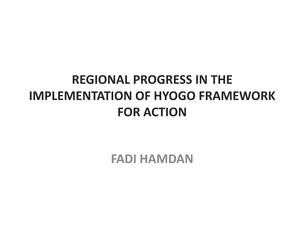 Regional Progress in the Implementation of Hyogo Framework for Action