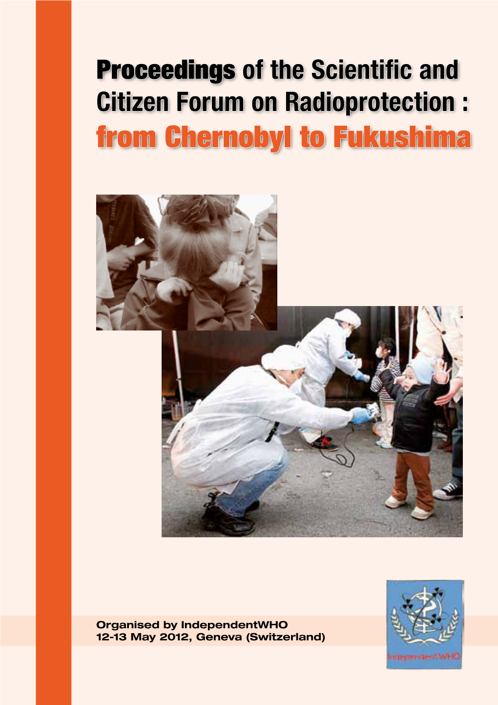 From Chernobyl to Fukushima