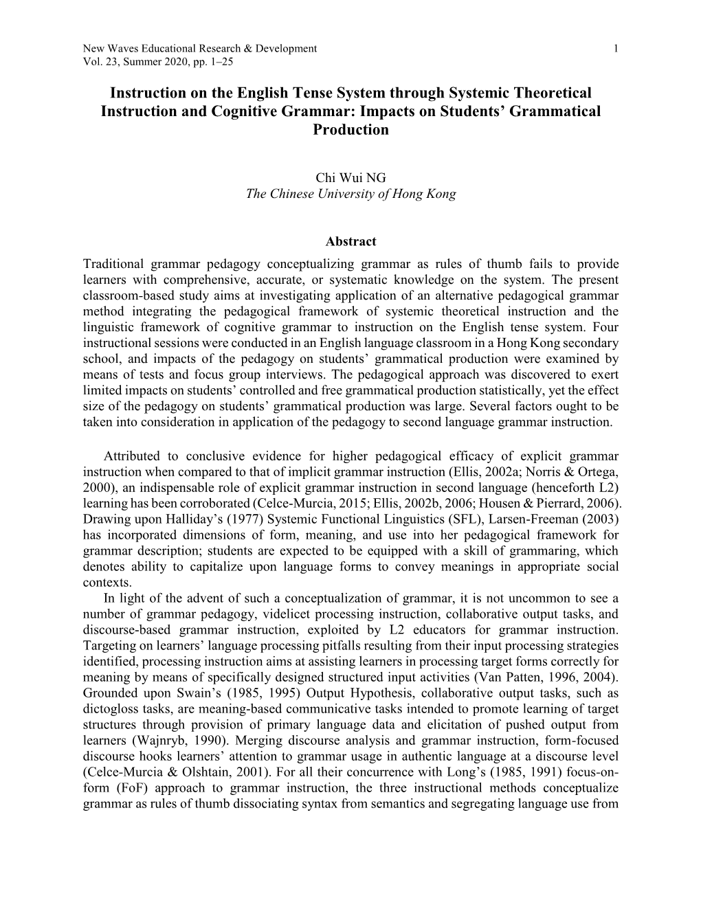 Instruction on the English Tense System Through Systemic Theoretical Instruction and Cognitive Grammar: Impacts on Students’ Grammatical Production