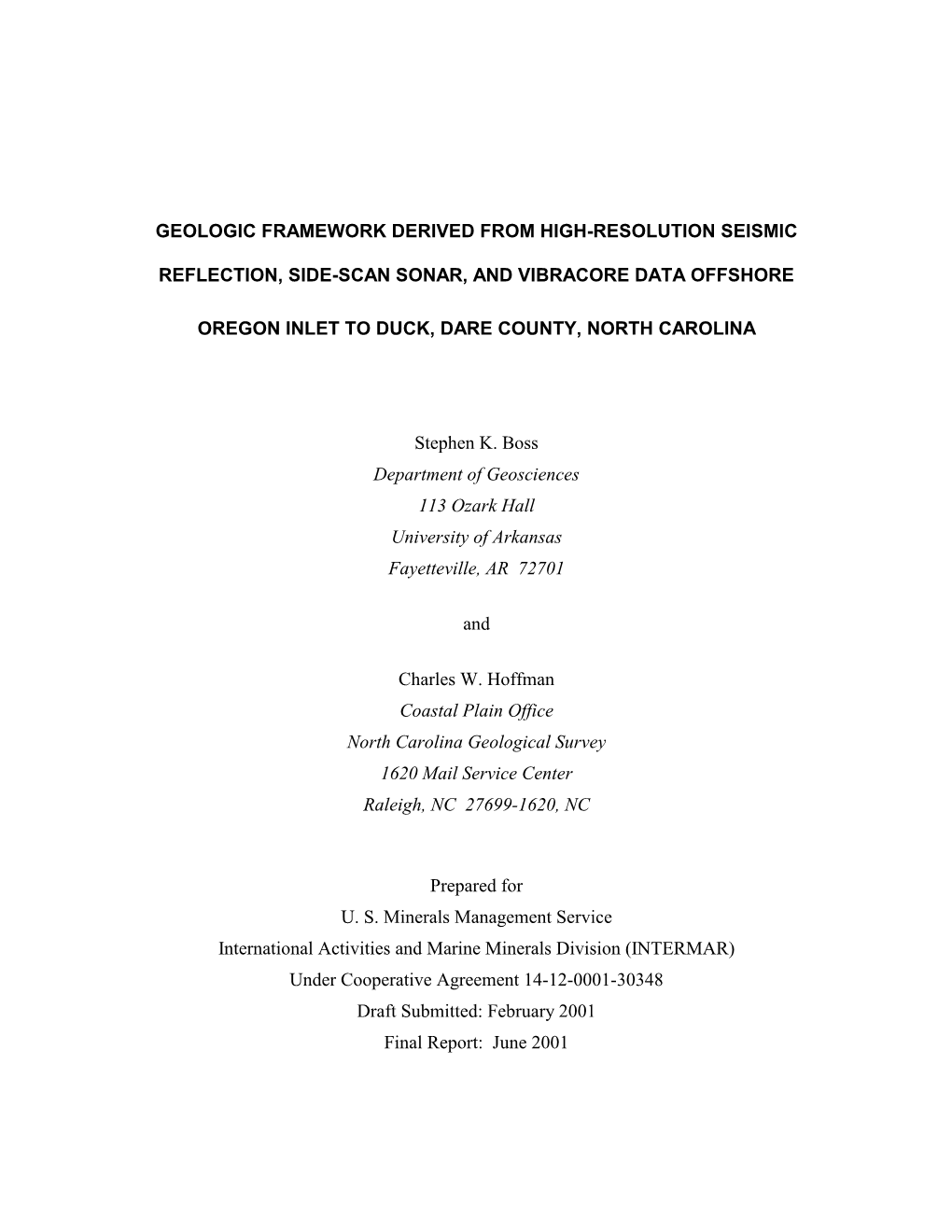 Geologic Framework Derived from High-Resolution Seismic