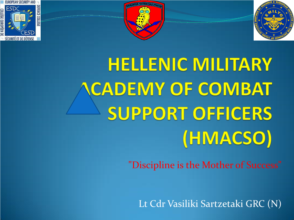 Hellenic Military Academy of Combat Support Officers Is Located in Thessaloniki Greece