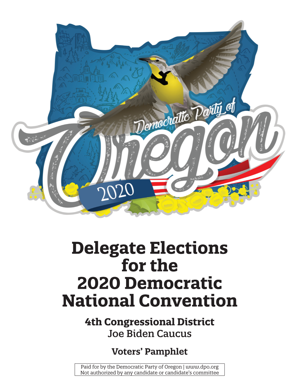 Delegate Elections for the 2020 Democratic National Convention 4Th Congressional District Joe Biden Caucus Voters’ Pamphlet