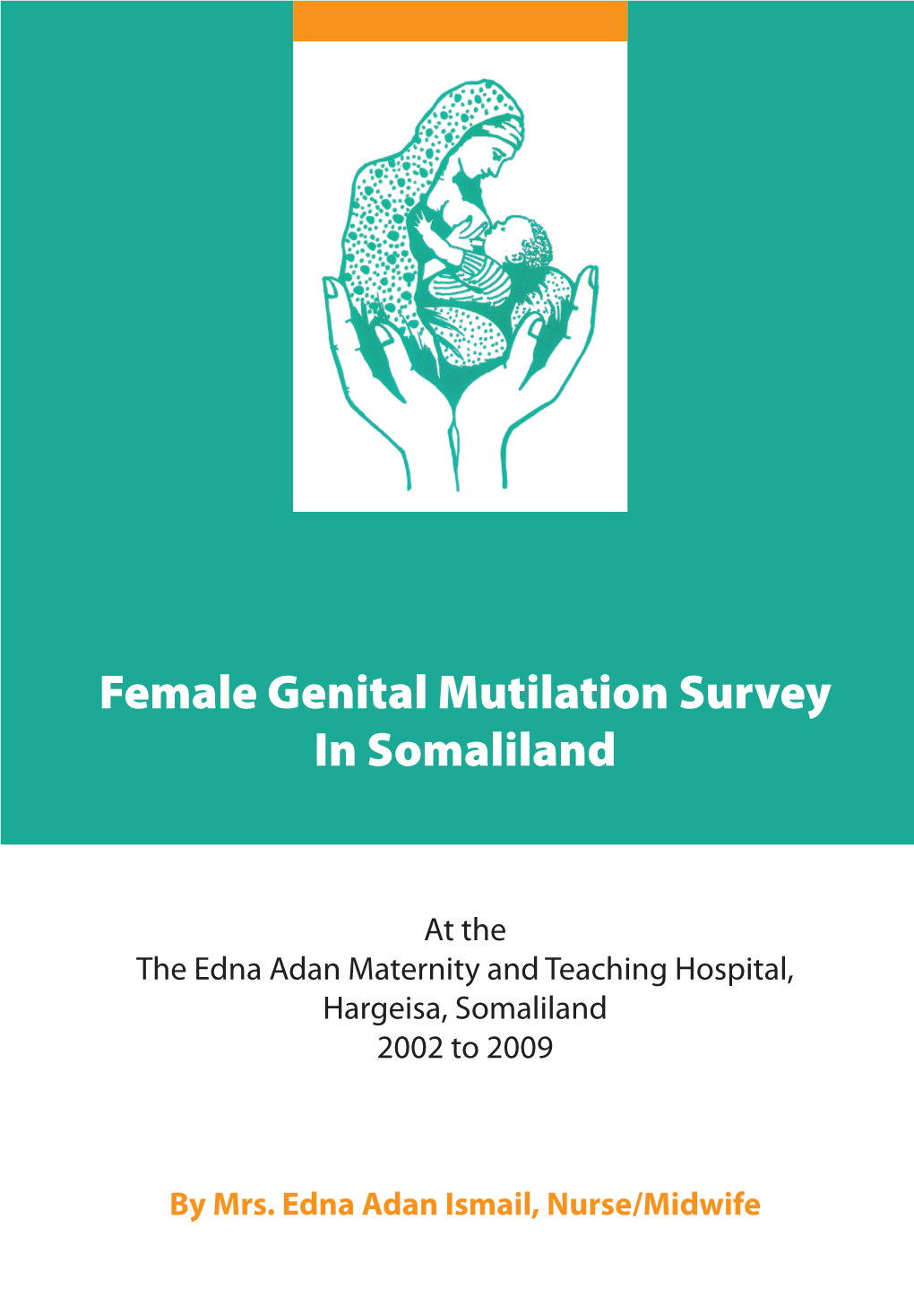 Female Genital Mutilation Survey in Somaliland