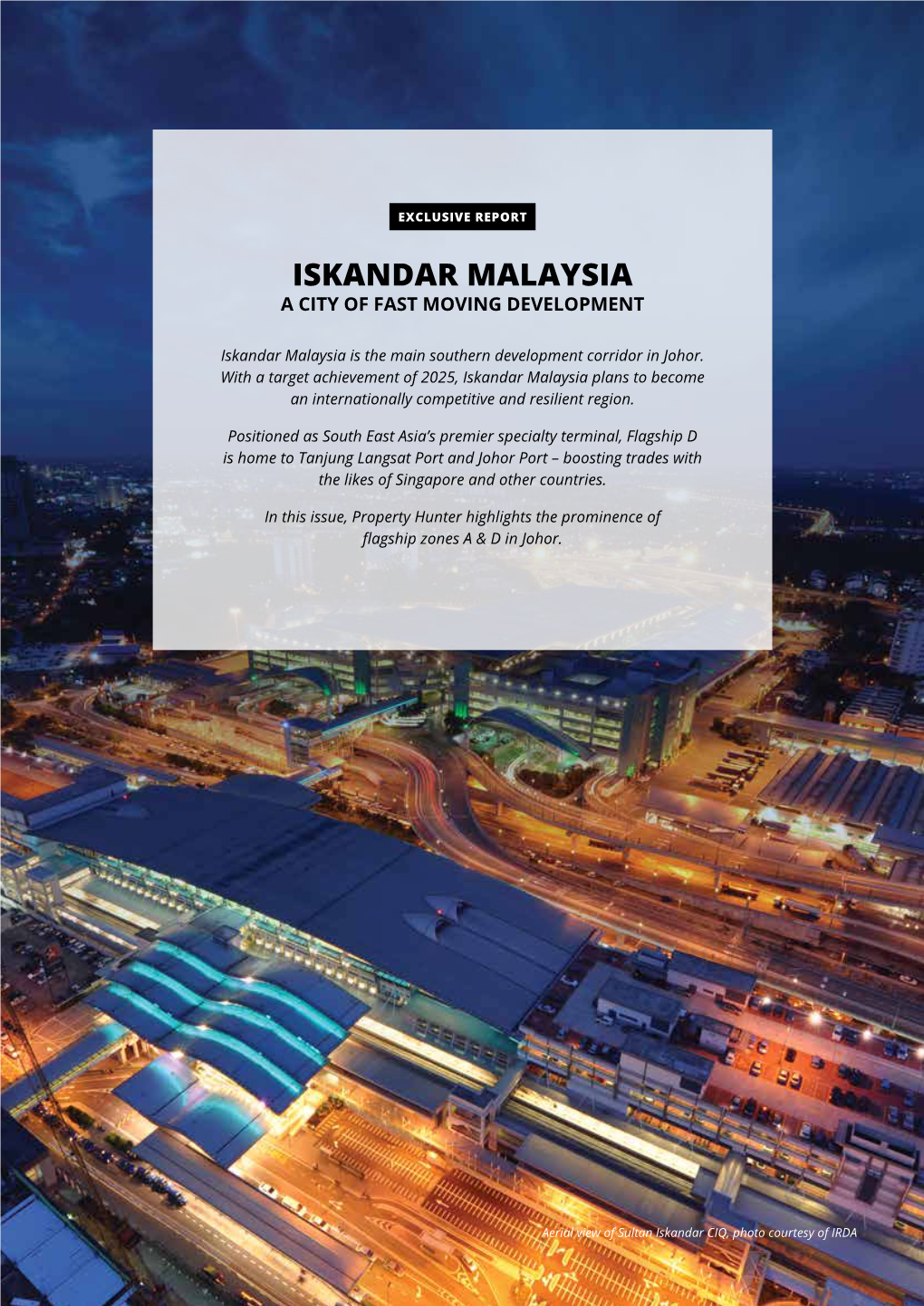 Iskandar Malaysia a City of Fast Moving Development