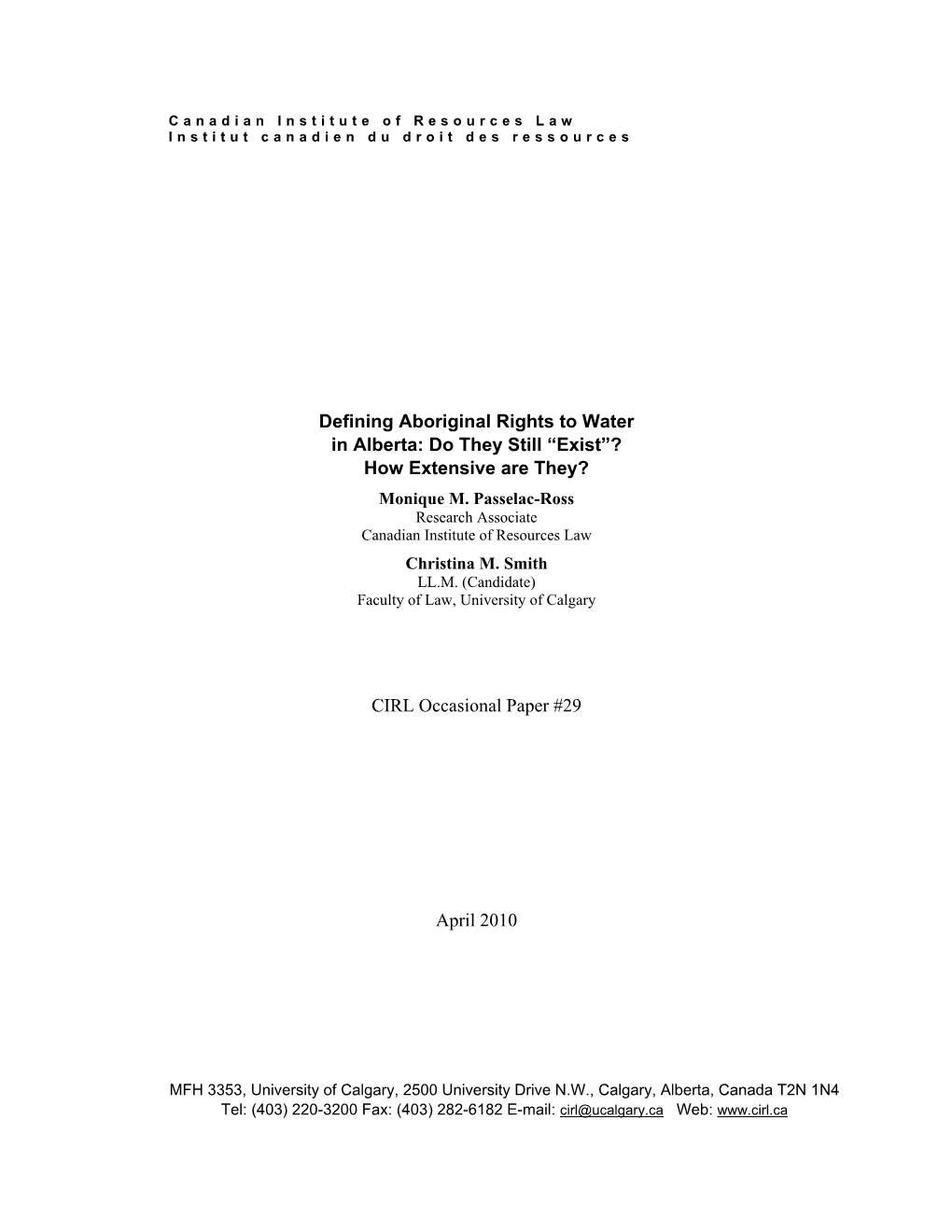 Defining Aboriginal Rights to Water in Alberta: Do They Still “Exist”? How Extensive Are They? Monique M