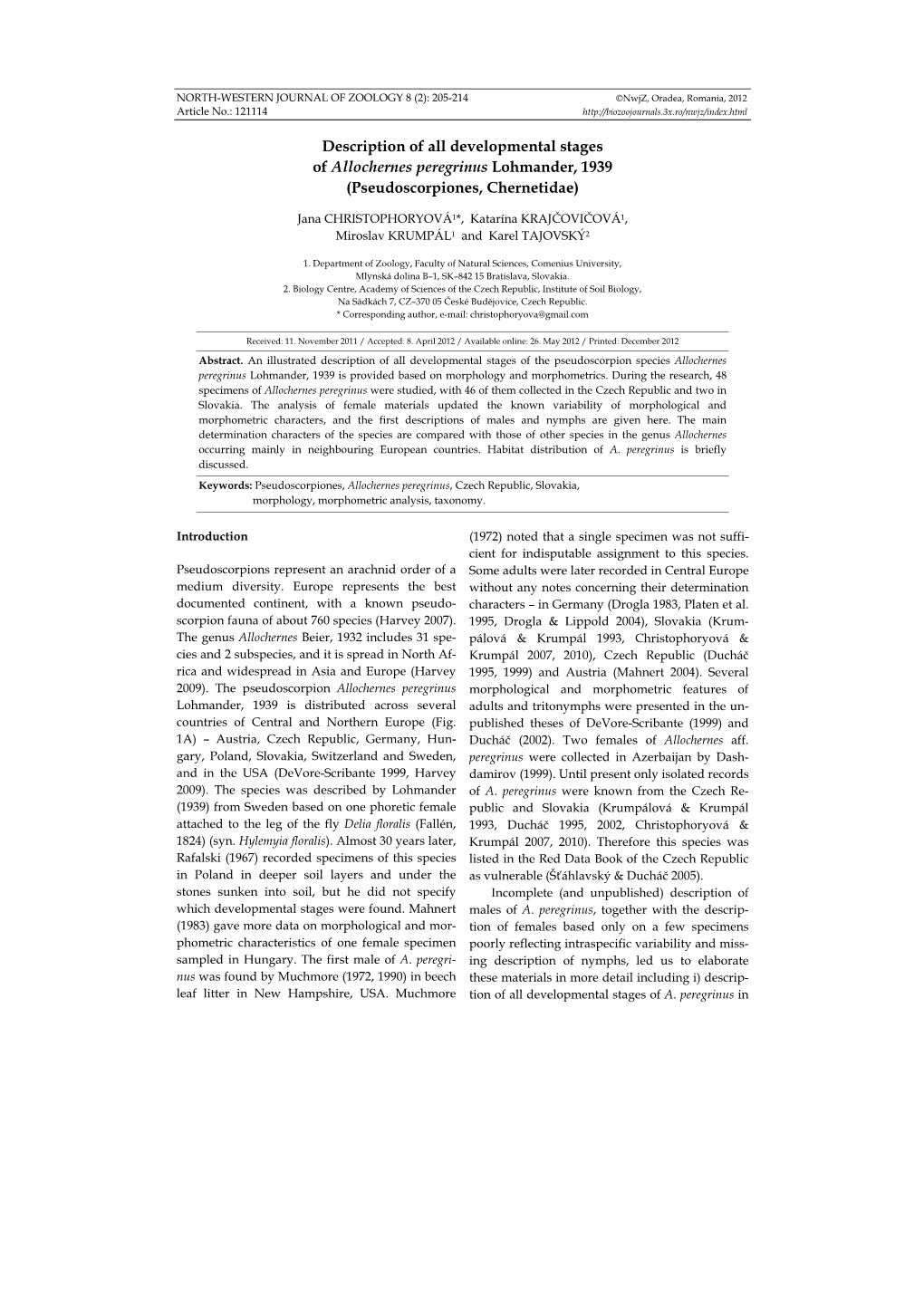 Description of All Developmental Stages of Allochernes Peregrinus Lohmander, 1939 (Pseudoscorpiones, Chernetidae)