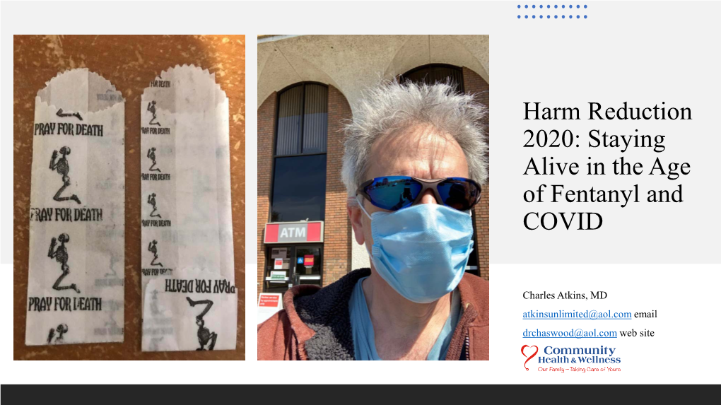 Harm Reduction 2020: Staying Alive in the Age of Fentanyl and COVID