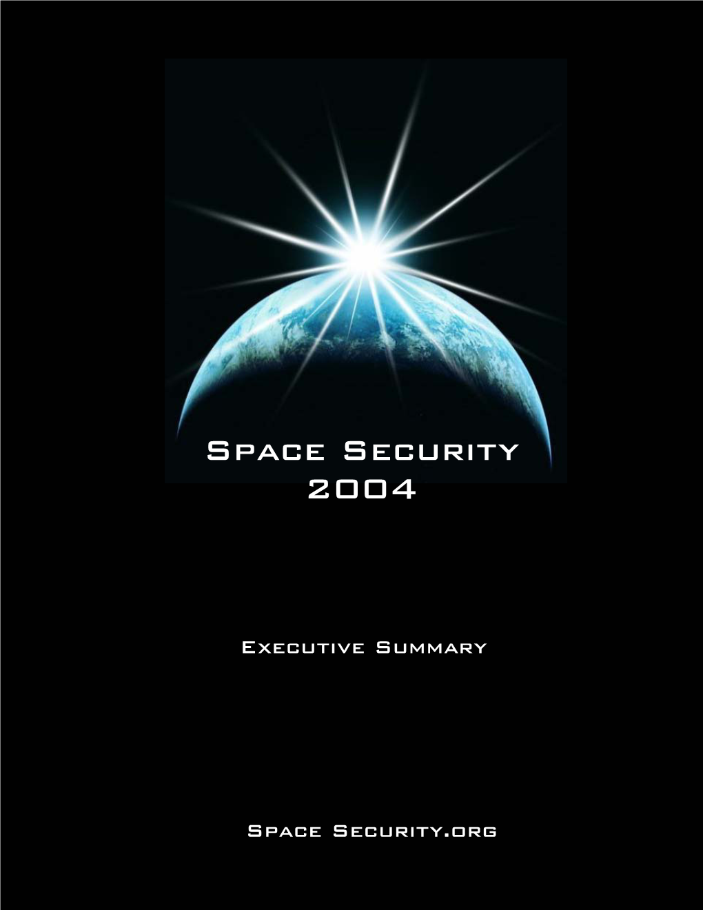 Space Security 2004 Executive Summary