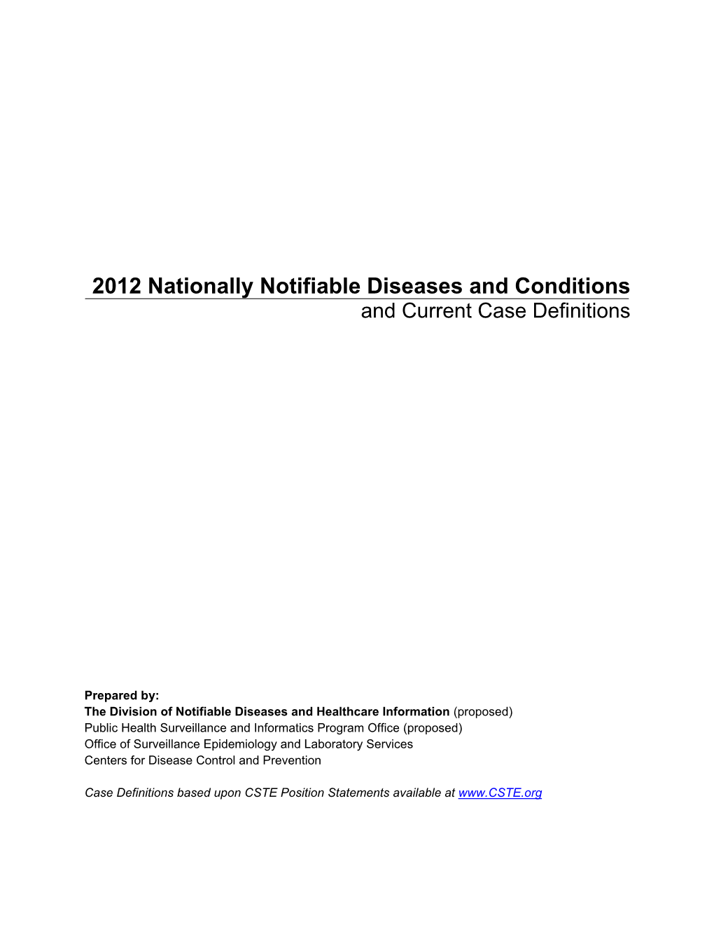 2012 Nationally Notifiable Diseases and Conditions and Current Case Definitions