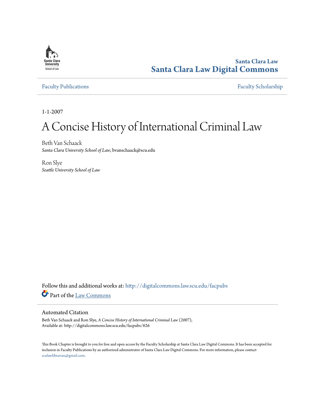 A Concise History of International Criminal Law Beth Van Schaack Santa Clara University School of Law, Bvanschaack@Scu.Edu
