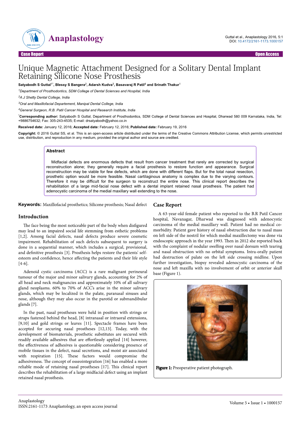 Unique Magnetic Attachment Designed for a Solitary Dental Implant Retaining Silicone Nose Prosthesis