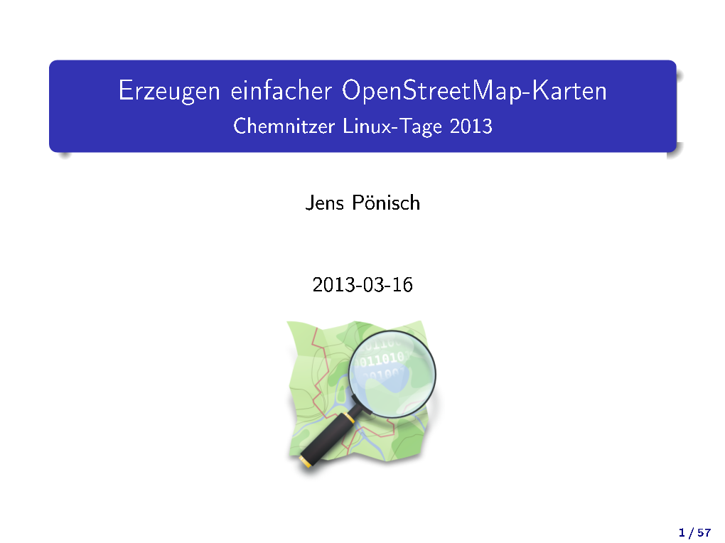 Erzeugen Einfacher Openstreetmap-Karten Chemnitzer Linux-Tage 2013