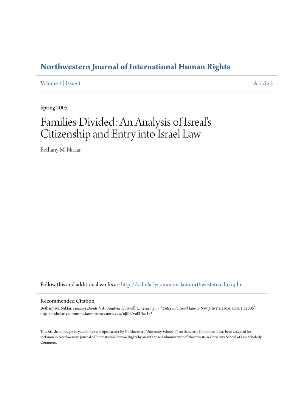 An Analysis of Isreal's Citizenship and Entry Into Israel Law Bethany M