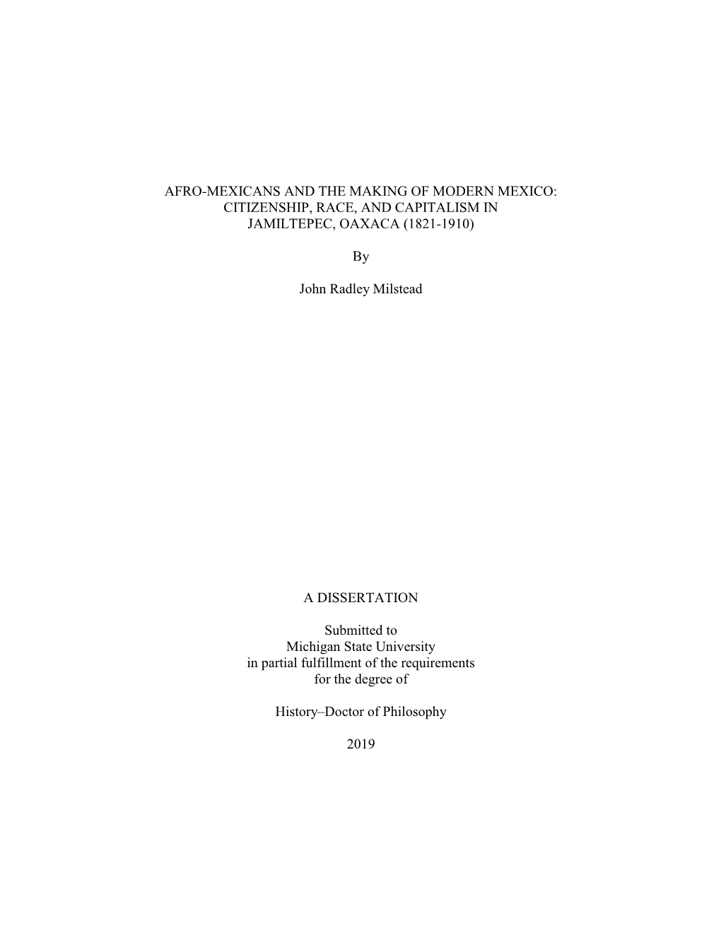 Afro-Mexicans and the Making of Modern Mexico: Citizenship, Race, and Capitalism in Jamiltepec, Oaxaca (1821-1910)