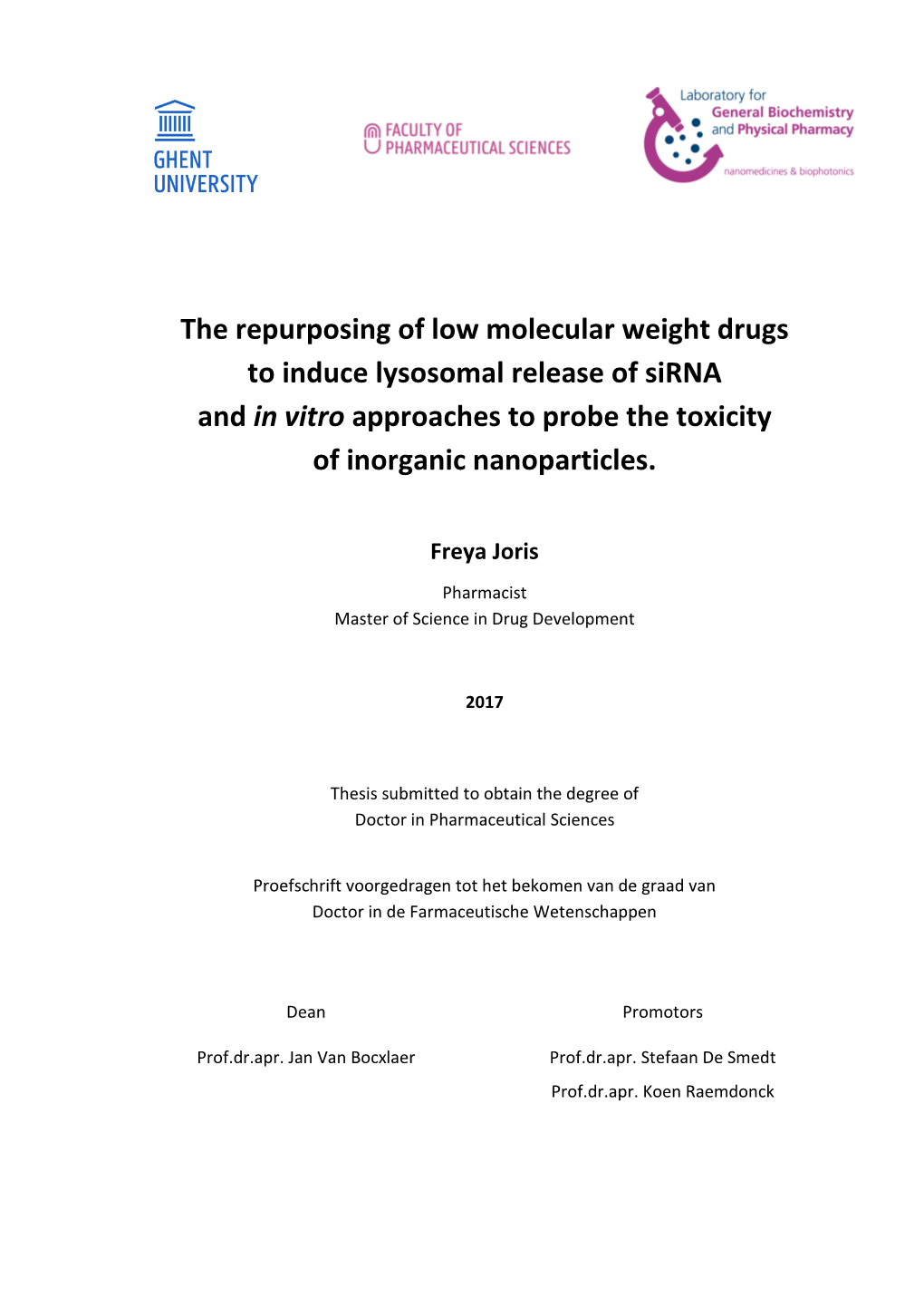 The Repurposing of Low Molecular Weight Drugs to Induce Lysosomal Release of Sirna and in Vitro Approaches to Probe the Toxicity of Inorganic Nanoparticles