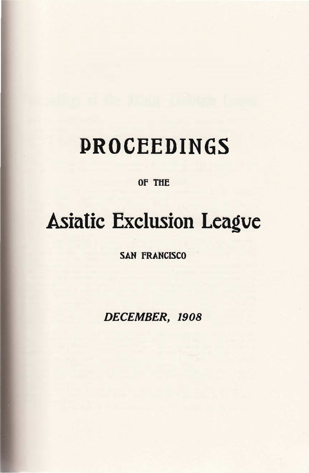 Proceedings of the Asiatic Exclusion League