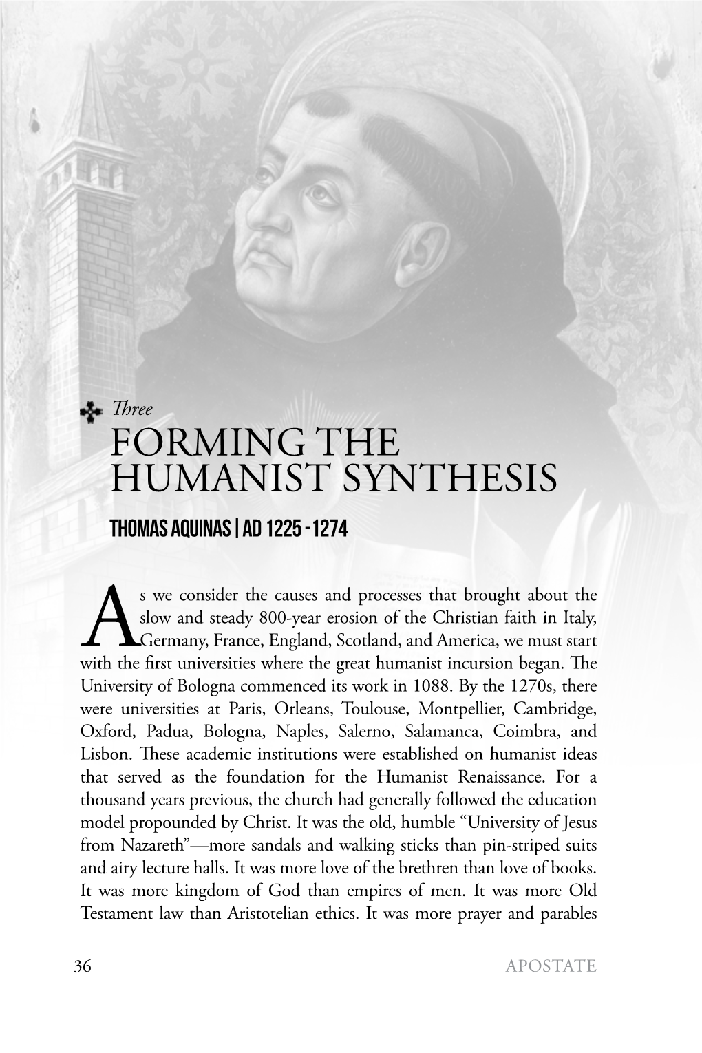 Forming the Humanist Synthesis Thomas Aquinas|Ad 1225 -1274