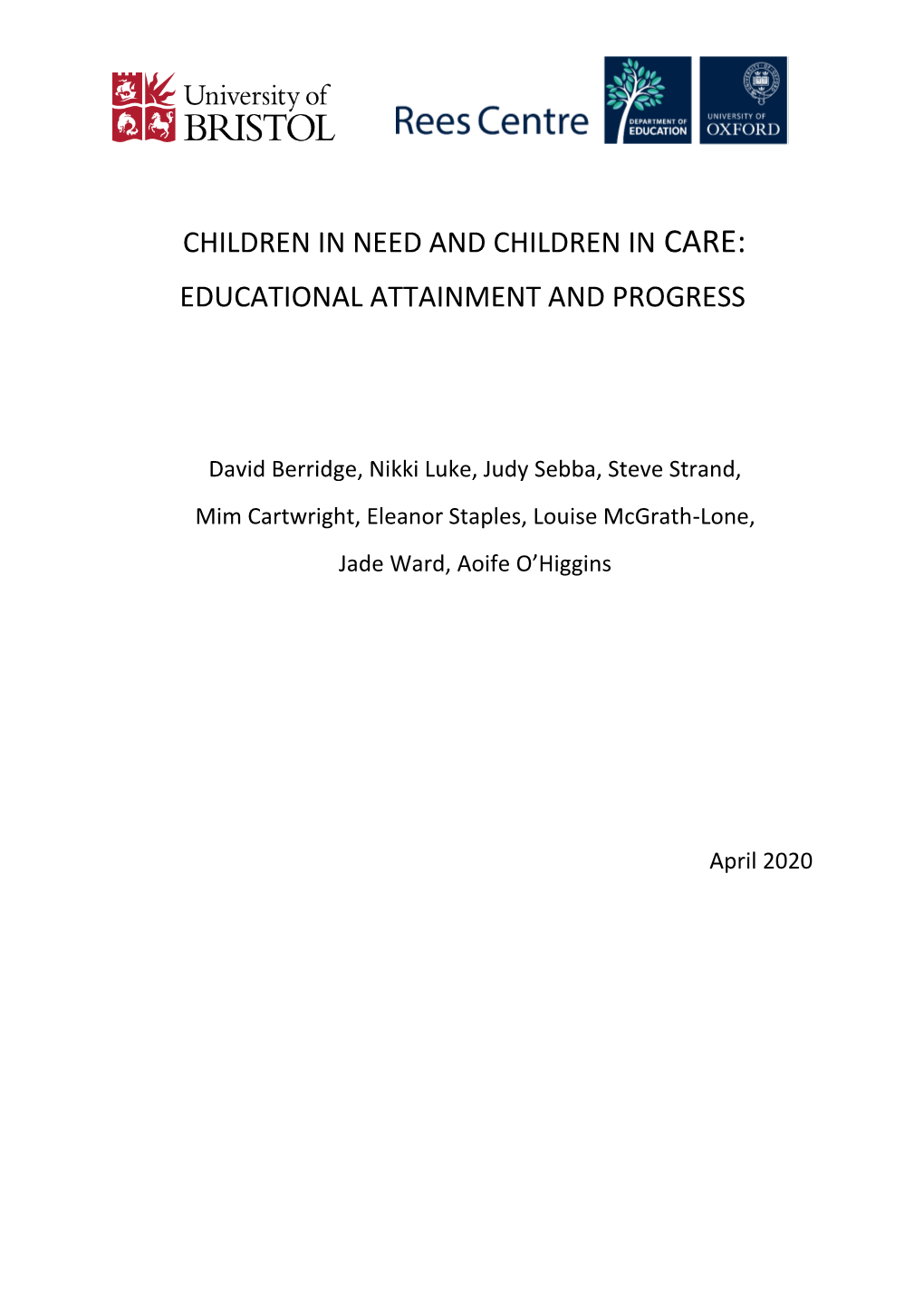 Children in Need and Children in Care: Educational Attainment and Progress