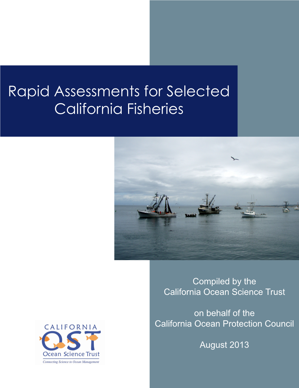 Rapid Assessments for Selected California Fisheries