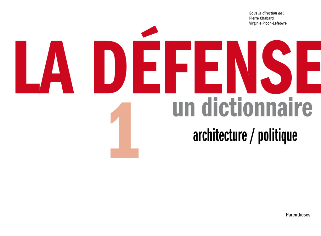 LA Défenseun Dictionnaire 1 Architecture / Politique