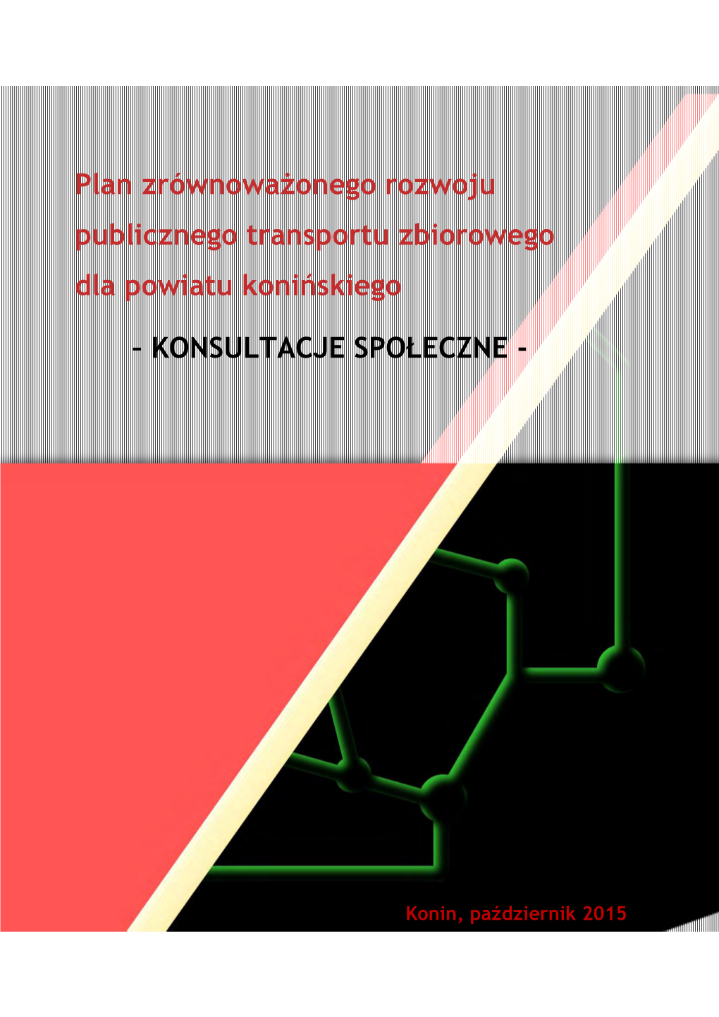 Plan Zrównoważonego Rozwoju Publicznego Transportu Zbiorowego Dla Powiatu Konińskiego