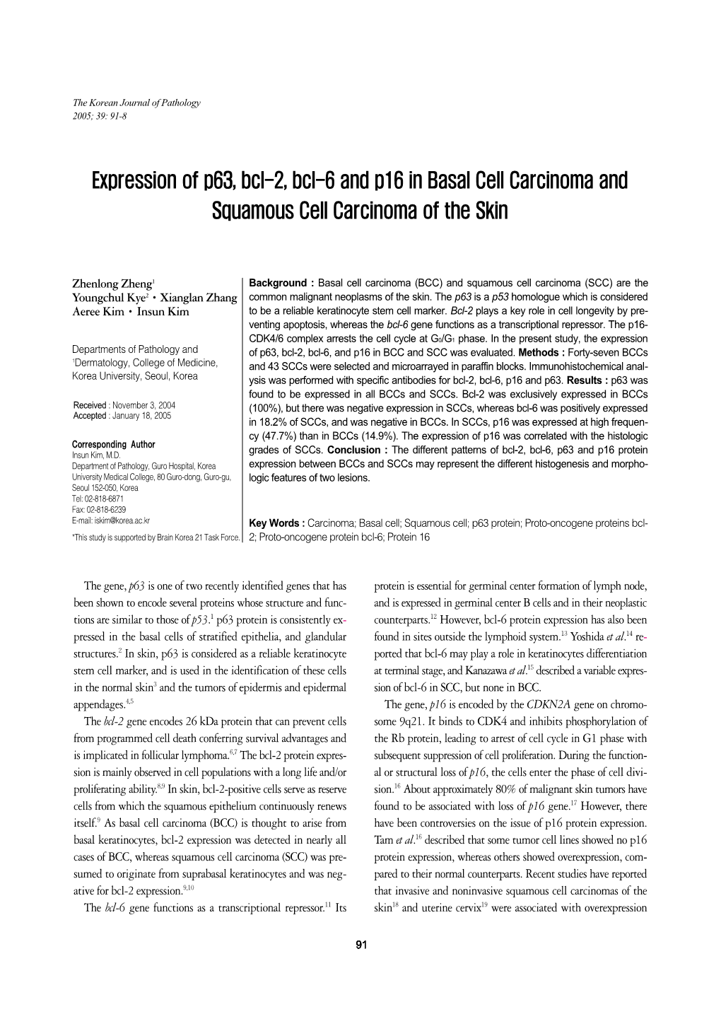 Expression of P63, Bcl-2, Bcl-6 and P16 in Basal Cell Carcinoma and Squamous Cell Carcinoma of the Skin
