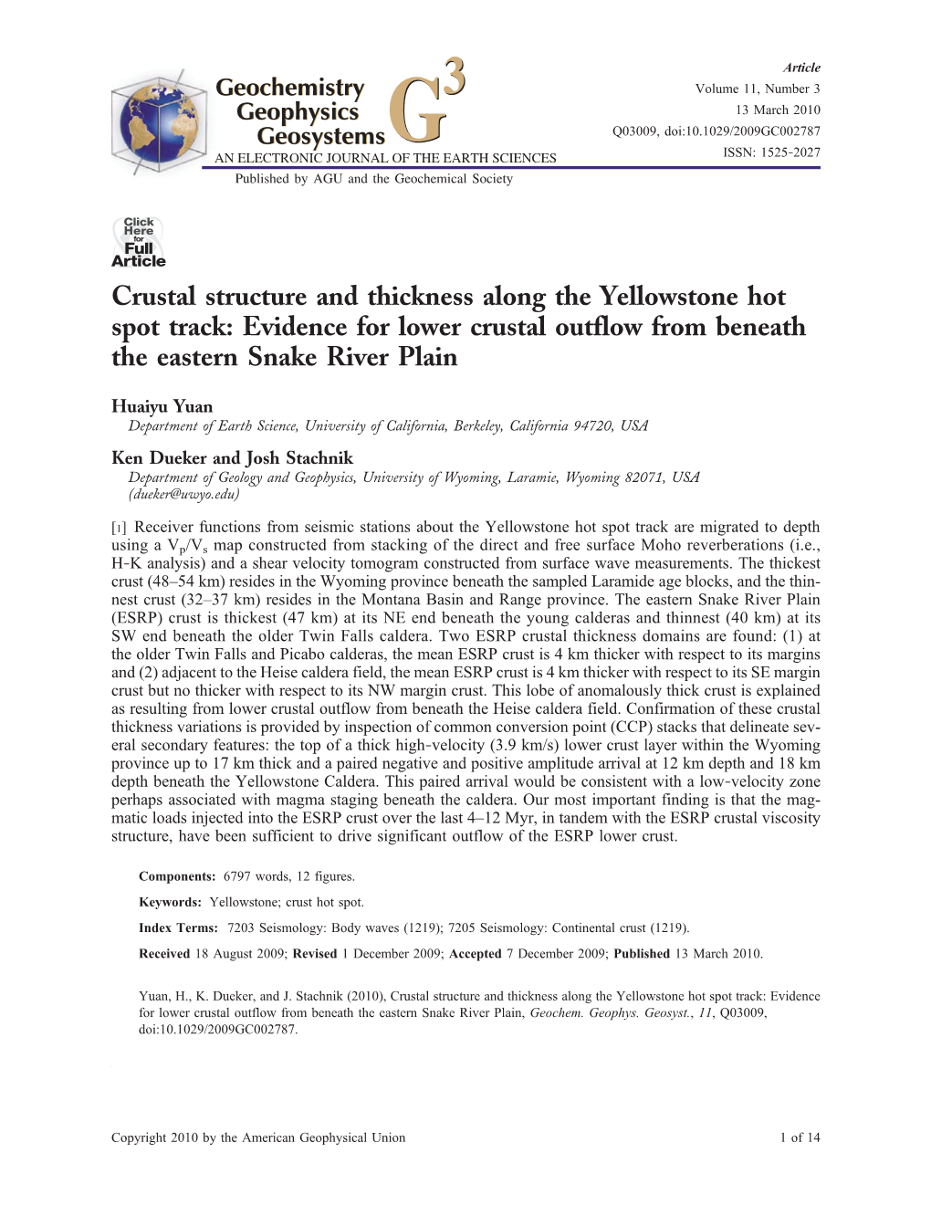 Crustal Structure and Thickness Along the Yellowstone Hot Spot Track: Evidence for Lower Crustal Outflow from Beneath the Eastern Snake River Plain