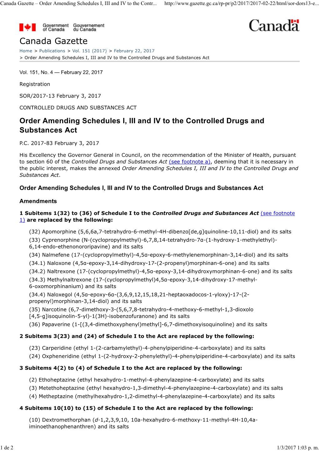 Canada Gazette Â•ﬁ Order Amending Schedulesâ€I, III Andâ€IV to the Controlled Drugs and Substances