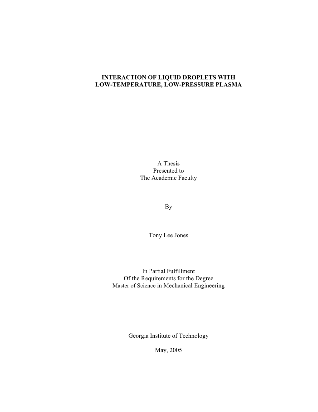 Interaction of Liquid Droplets with Low-Temperature, Low-Pressure Plasma