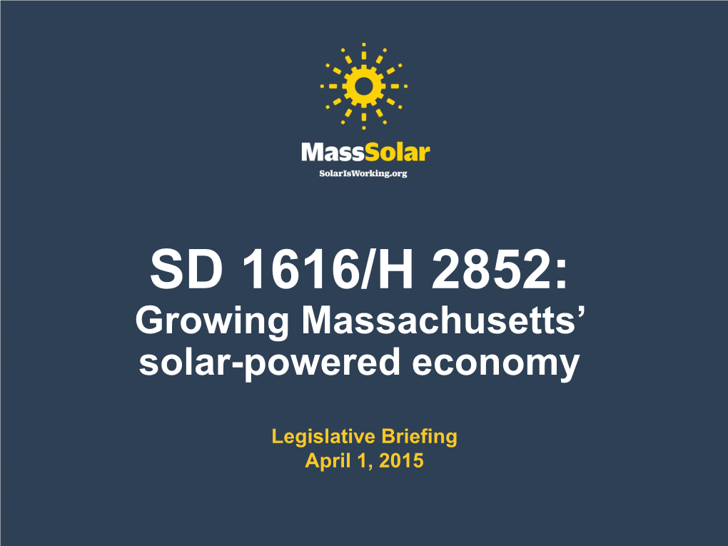 SD 1616/H 2852: Growing Massachusetts’ Solar-Powered Economy