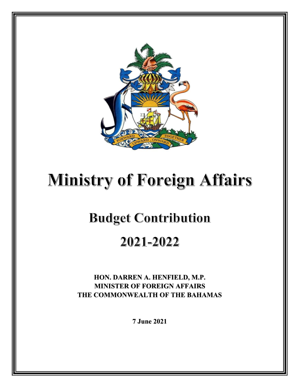 Hon. Darren A. Henfield, Mp Minister of Foreign Affairs