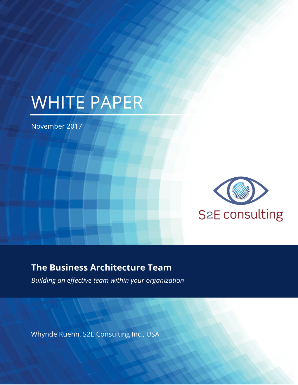 The Business Architecture Team Building an Effective Team Within Your Organization