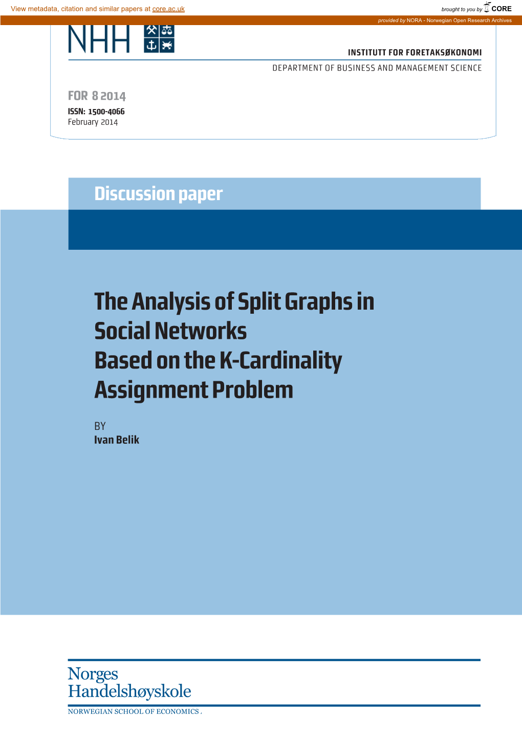 The Analysis of Split Graphs in Social Networks Based on the K-Cardinality Assignment Problem