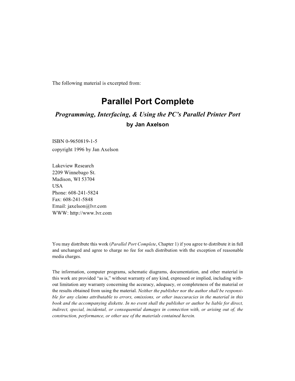 Parallel Port Complete Programming, Interfacing, & Using the PC’S Parallel Printer Port by Jan Axelson