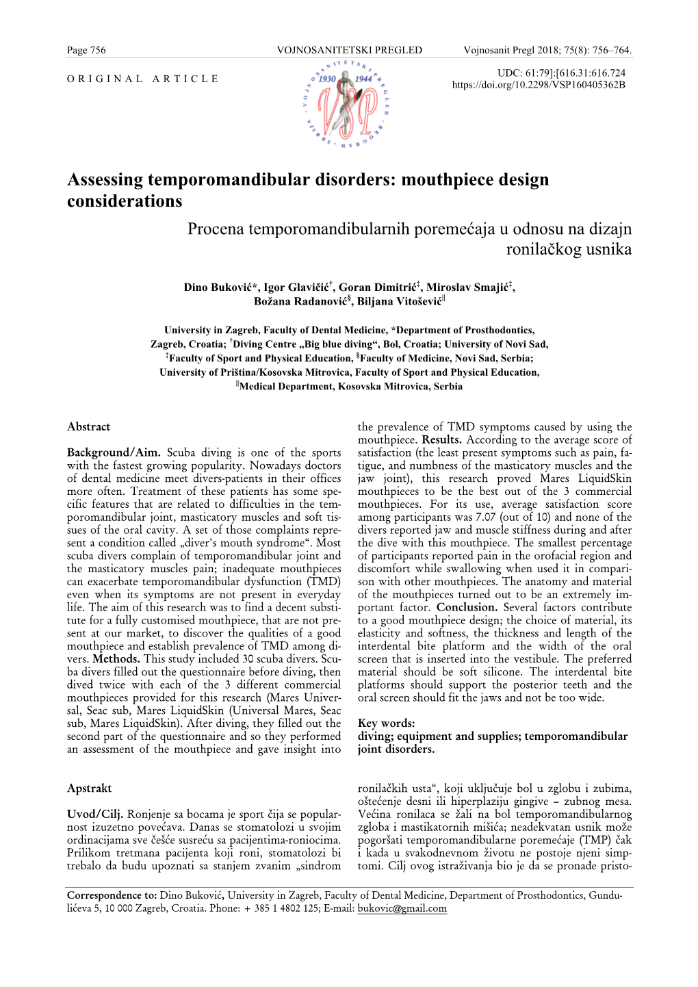 Assessing Temporomandibular Disorders: Mouthpiece Design Considerations Procena Temporomandibularnih Poremećaja U Odnosu Na Dizajn Ronilačkog Usnika