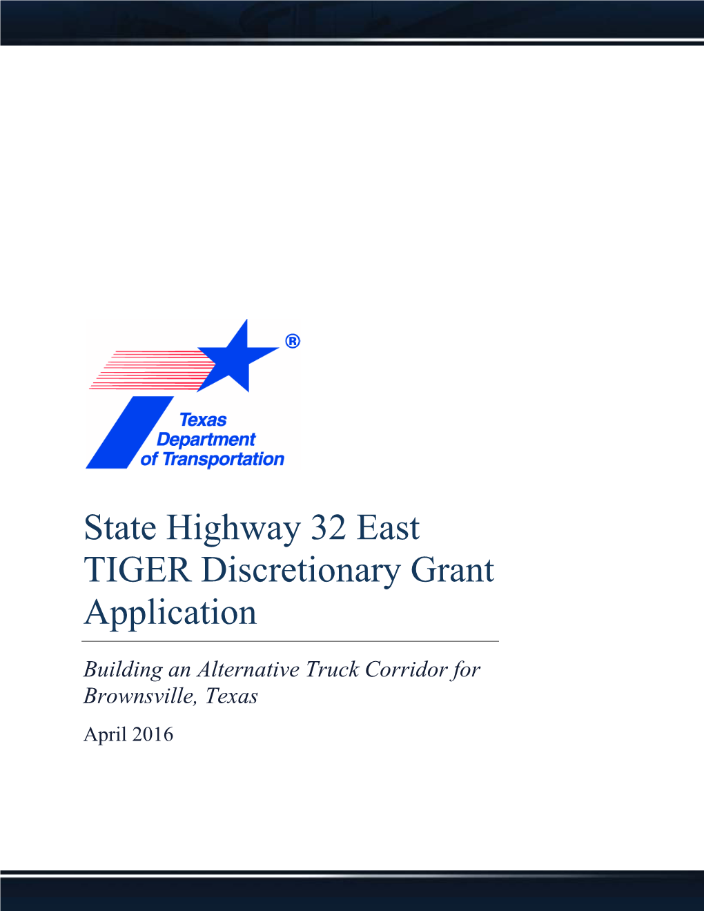 State Highway 32 East TIGER Discretionary Grant Application