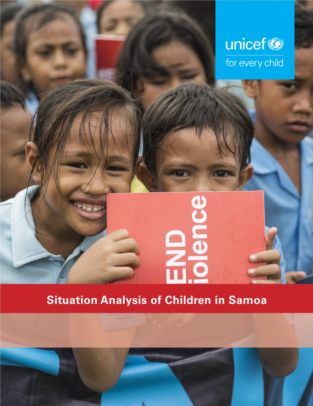 Situation Analysis of Children in Samoa ©United Nations Children’S Fund (UNICEF), Pacific Office