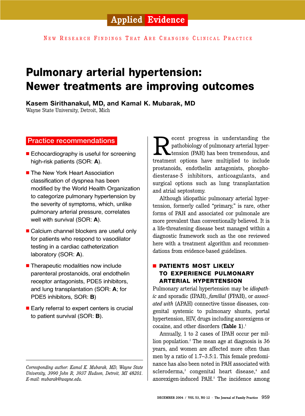 Pulmonary Arterial Hypertension: Newer Treatments Are Improving Outcomes