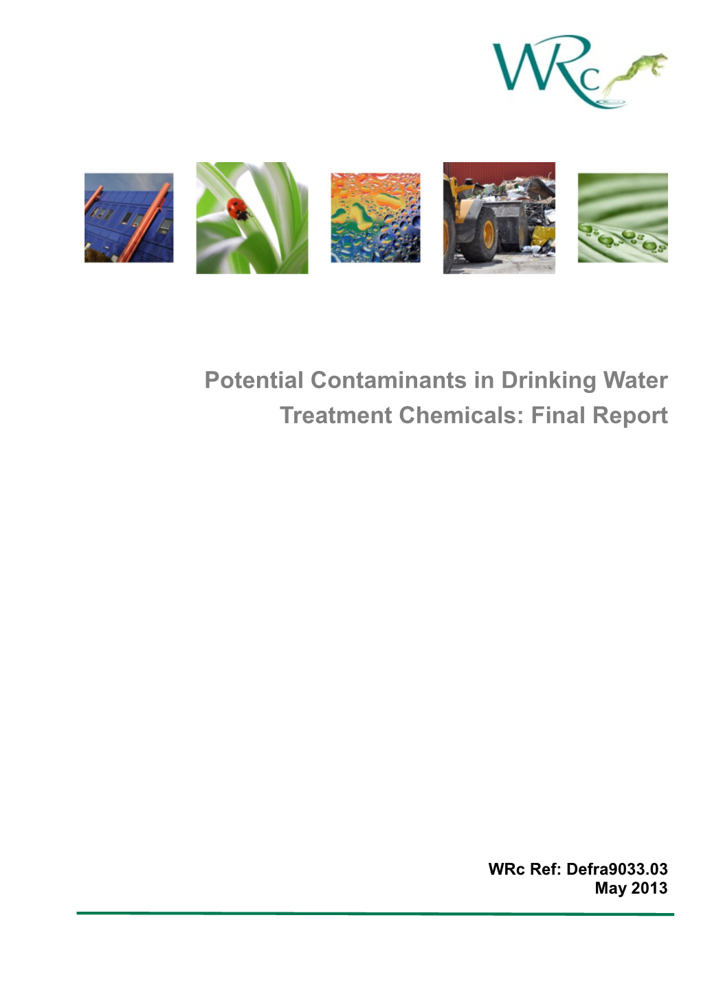 Potential Contaminants in Drinking Water Treatment Chemicals: Final Report