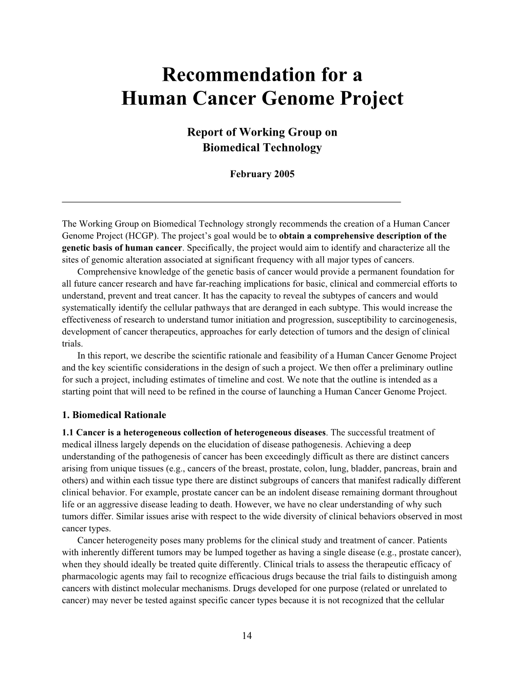 Recommendation for a Human Cancer Genome Project